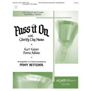 Pass It On with Glorify Thy Name - arr. Bettcher