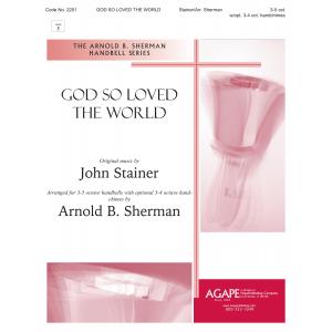 God So Loved the World - arr. Sherman (3 - 5 Oct) Choir I