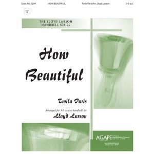 How Beautiful - arr. Larson