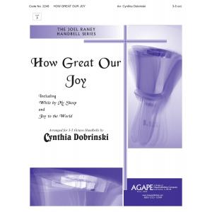 How Great Our Joy - arr. Dobrinski