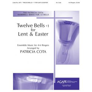 Twelve Bells +1 for Lent & Easter - arr. Cota