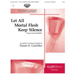 Let All Mortal Flesh Keep Silence - arr. Geschke